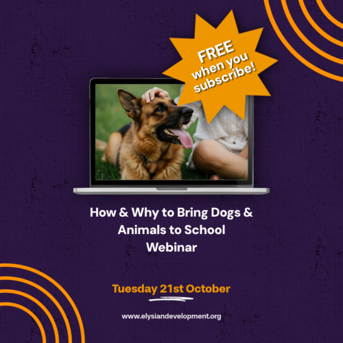 New webinar: How and Why to Bring Dogs and Animals into Schools hosted by Elysian Training